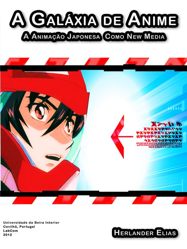 A GALÁXIA DE ANIME: A ANIMAÇÃO JAPONESA COMO NEW MEDIA