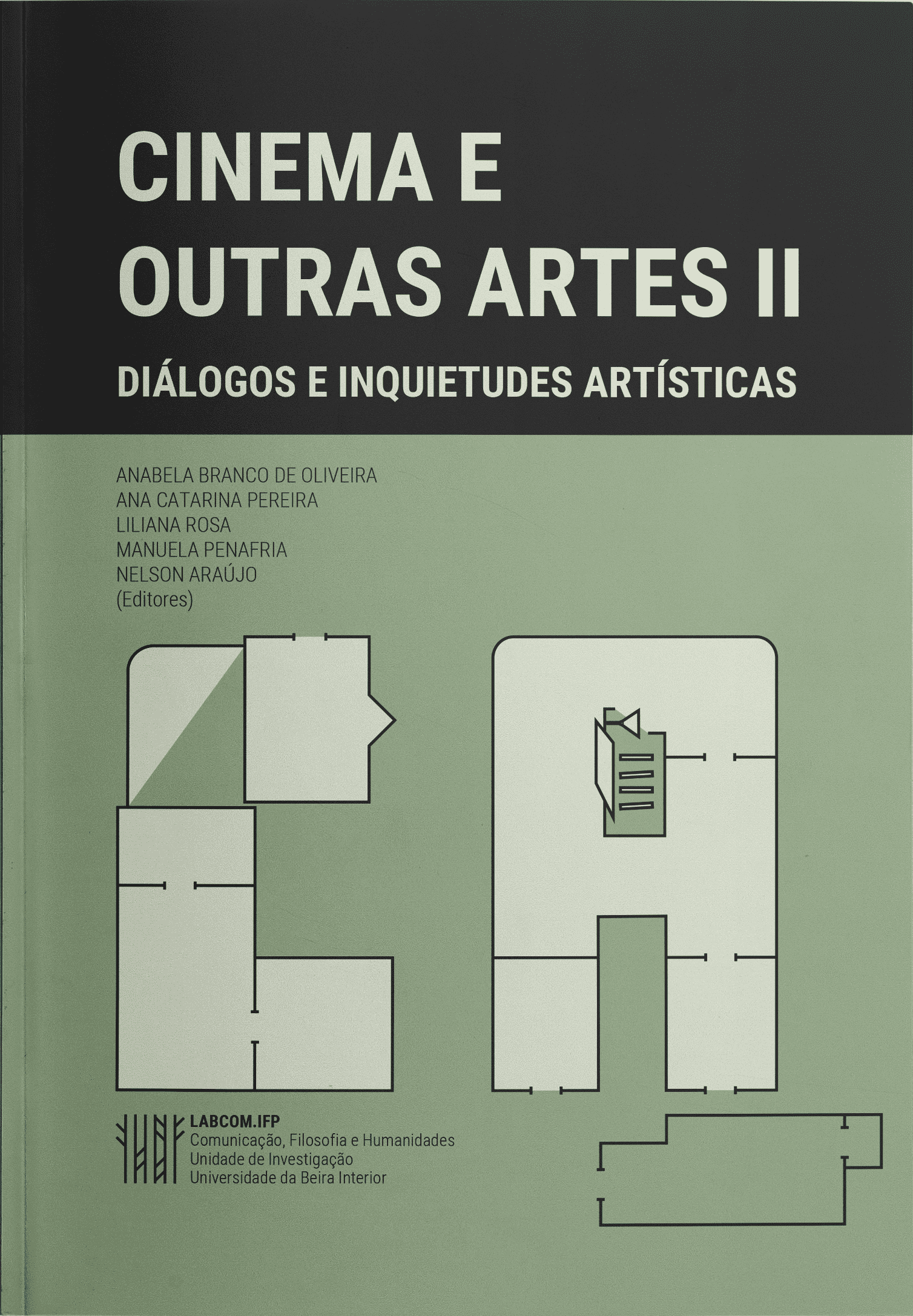 CINEMA E OUTRAS ARTES II: DIÁLOGOS E INQUIETUDES ARTÍSTICAS