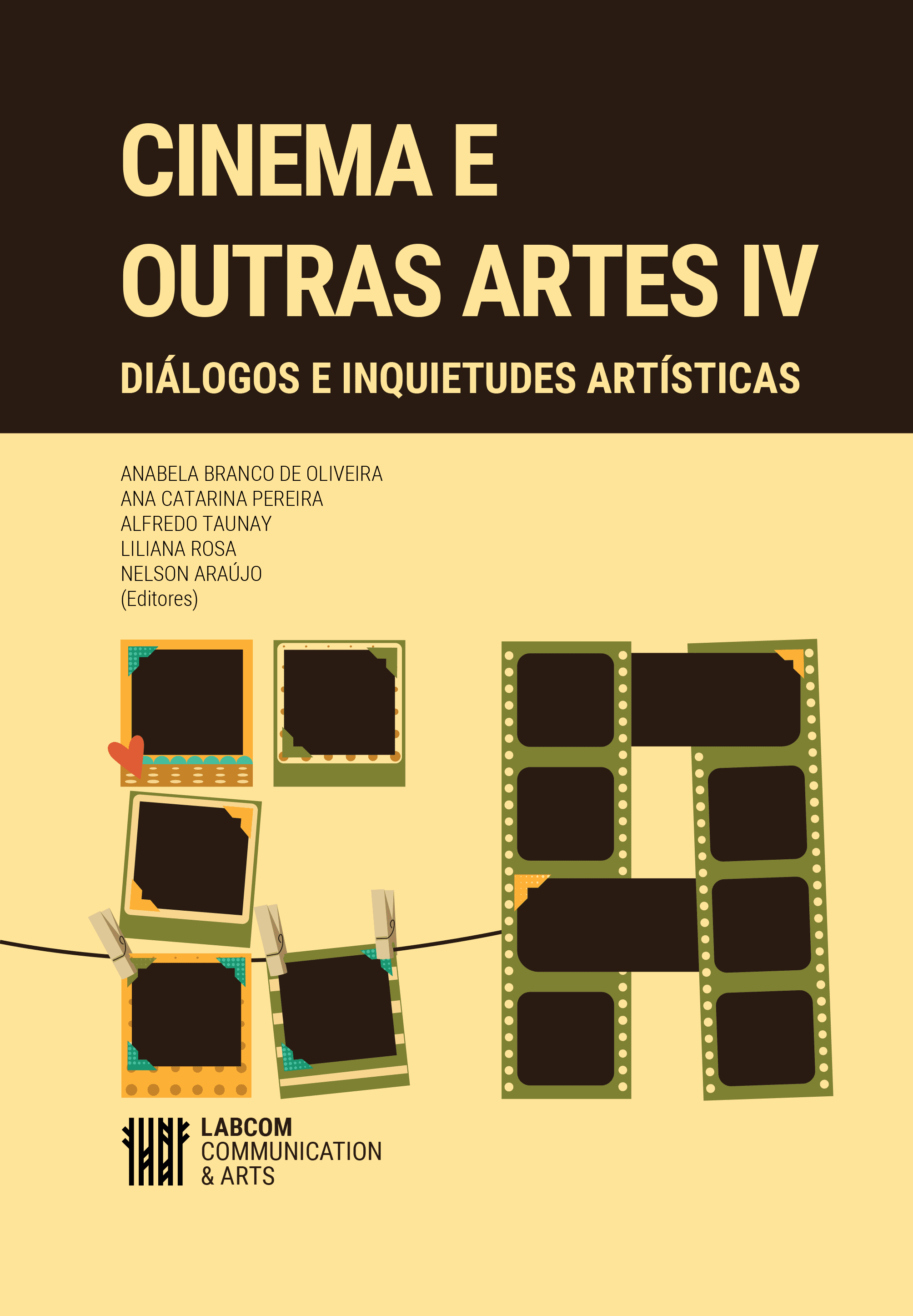 CINEMA E OUTRAS ARTES IV – DIÁLOGOS E INQUIETUDES ARTÍSTICAS