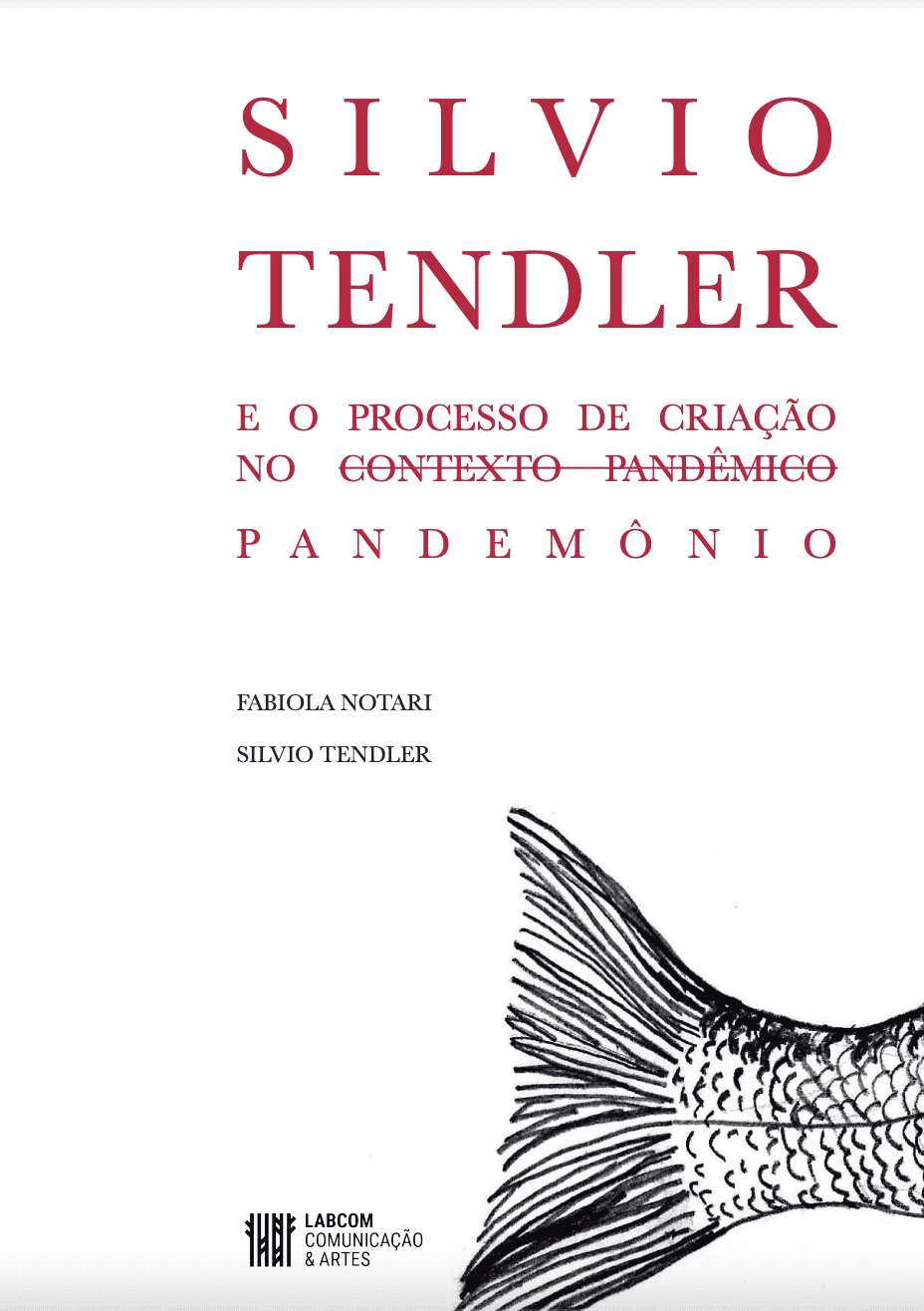 Silvio Tendler e o processo de criação no [contexto pandêmico] pandemônio