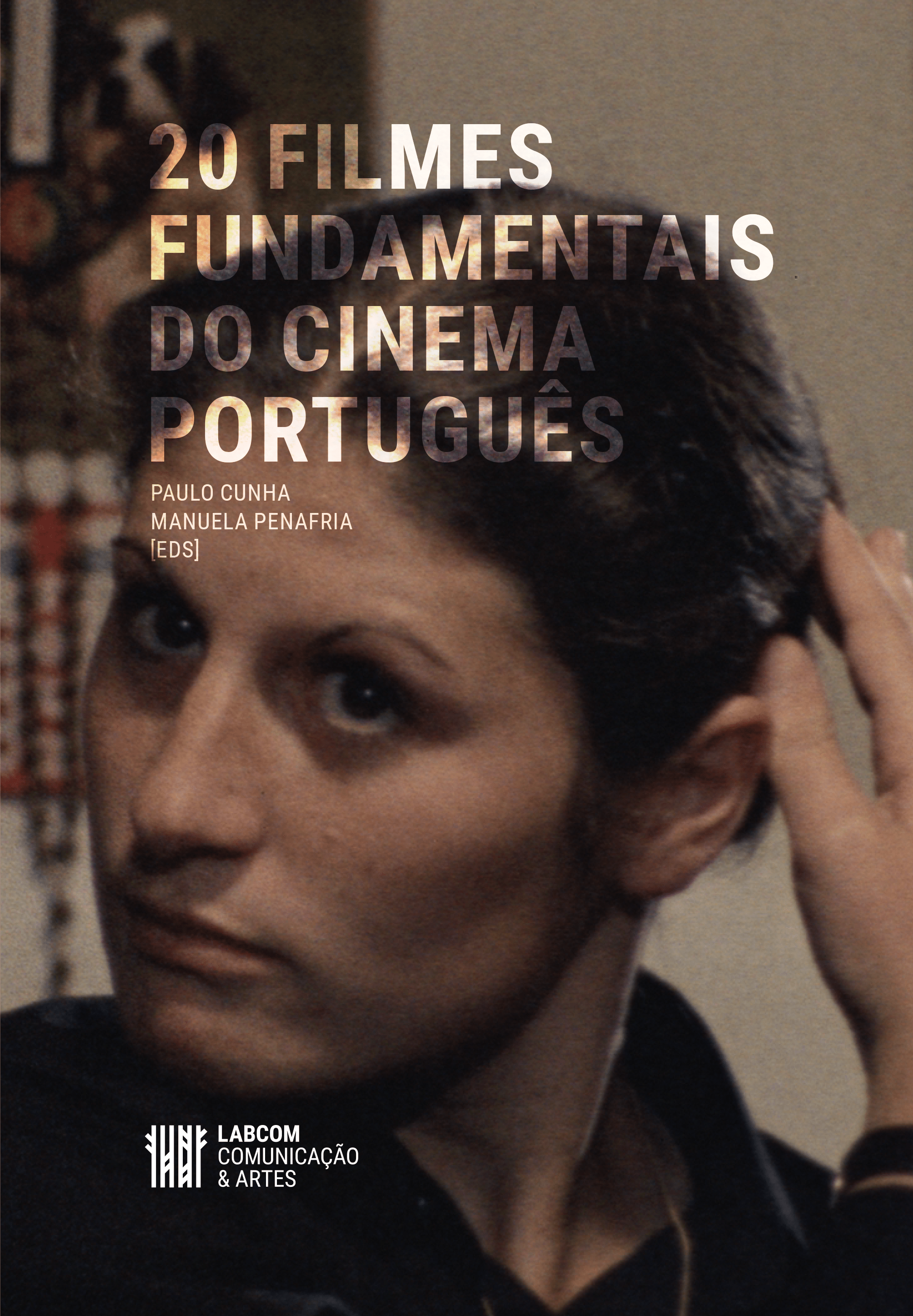 20 Filmes Fundamentais do Cinema Português