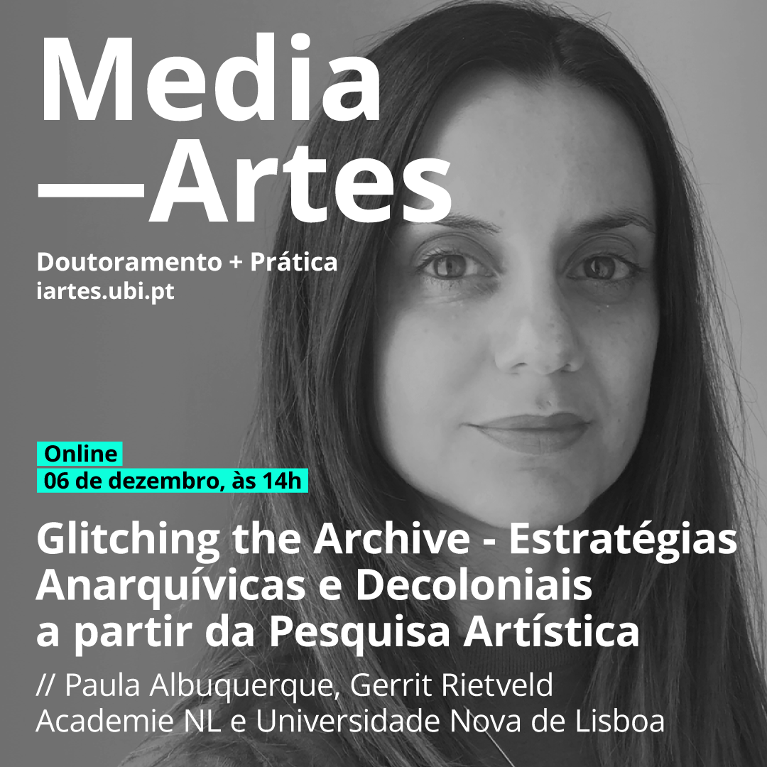 Glitching the Archive – Estratégias Anarquívicas e Decoloniais a partir da Pesquisa Artística
